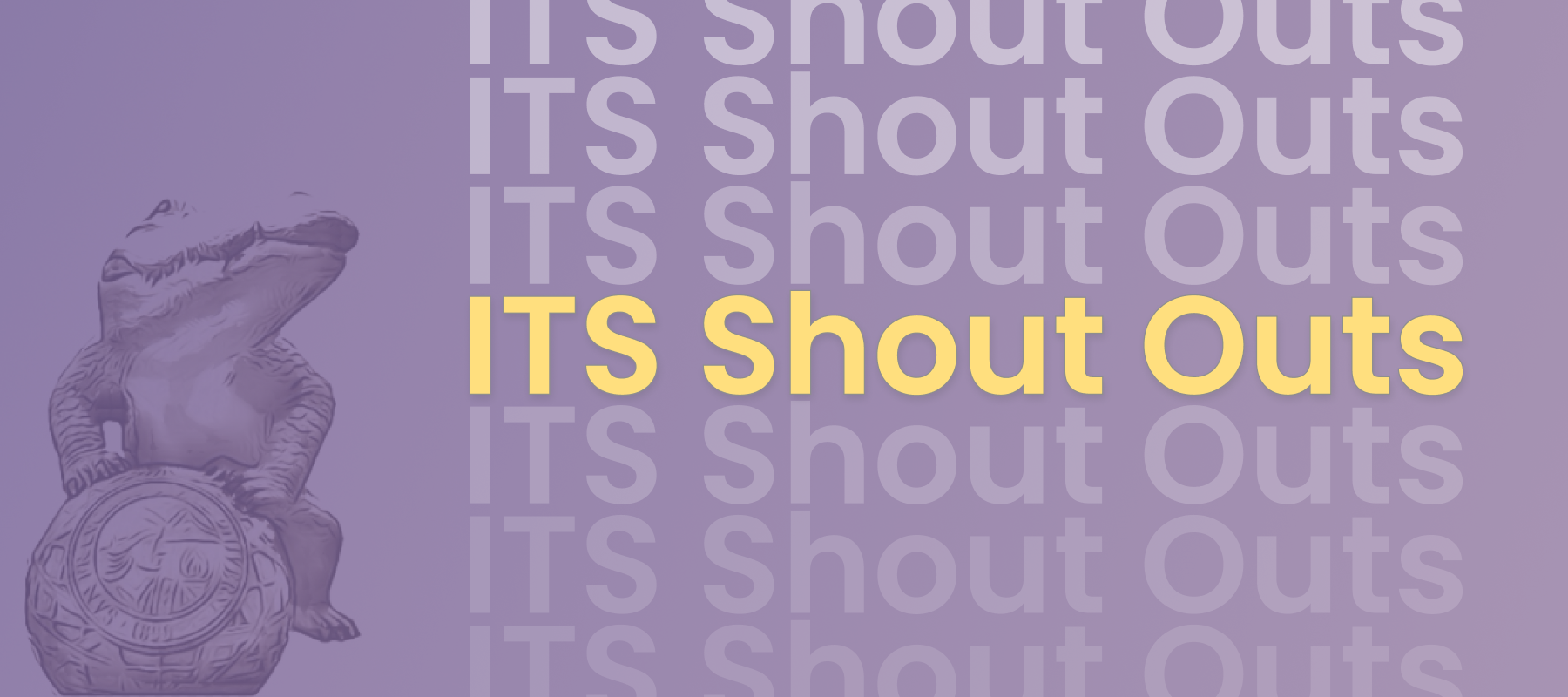 ITS Shout Outs Header Image