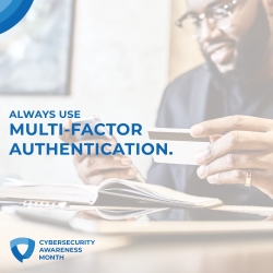 Always Use Multi-Factor Authentication
