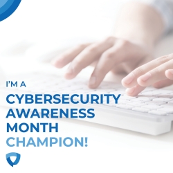 I'm a cybersecurity awareness month champion!